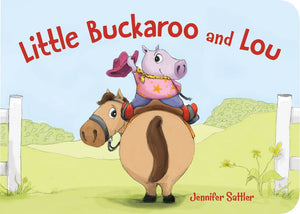 Little Buckaroo and Lou board book